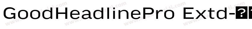 GoodHeadlinePro Extd字体转换